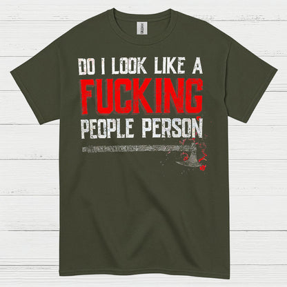 Do I Look Like A People Person T Shirt