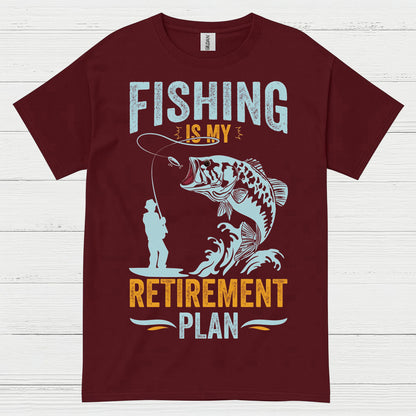 Fishing Is My Retirement Plan T Shirt