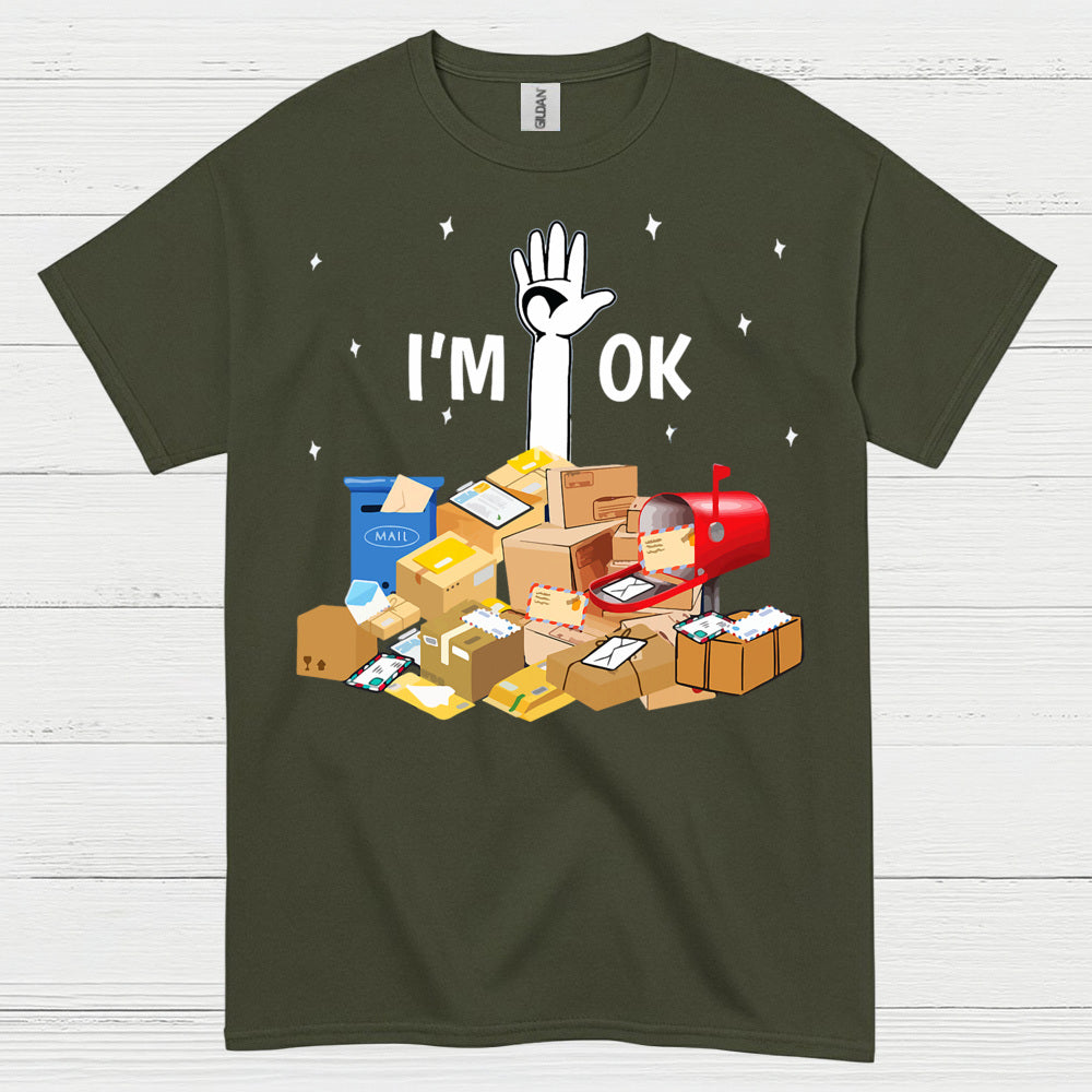 Im OK Postal Worker T Shirt