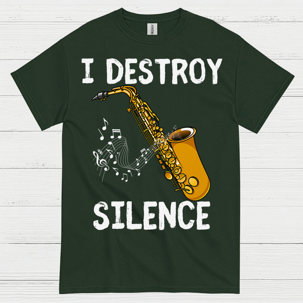 Saxophone I Destroy Silence Music T Shirt