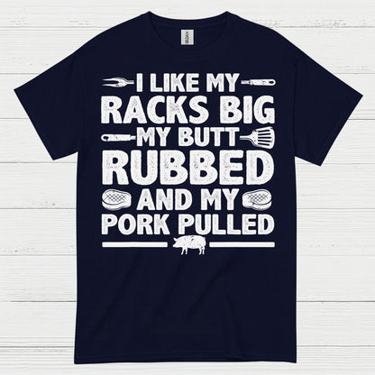 I Like My Racks Big BBQ T Shirt