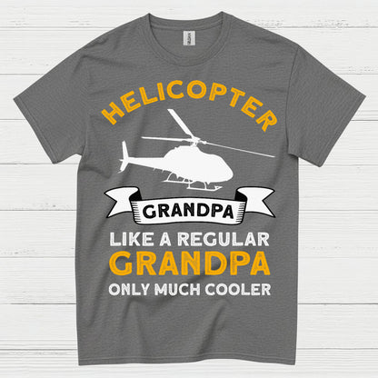 Helicopter Grandpa Much Cooler Aviation T Shirt