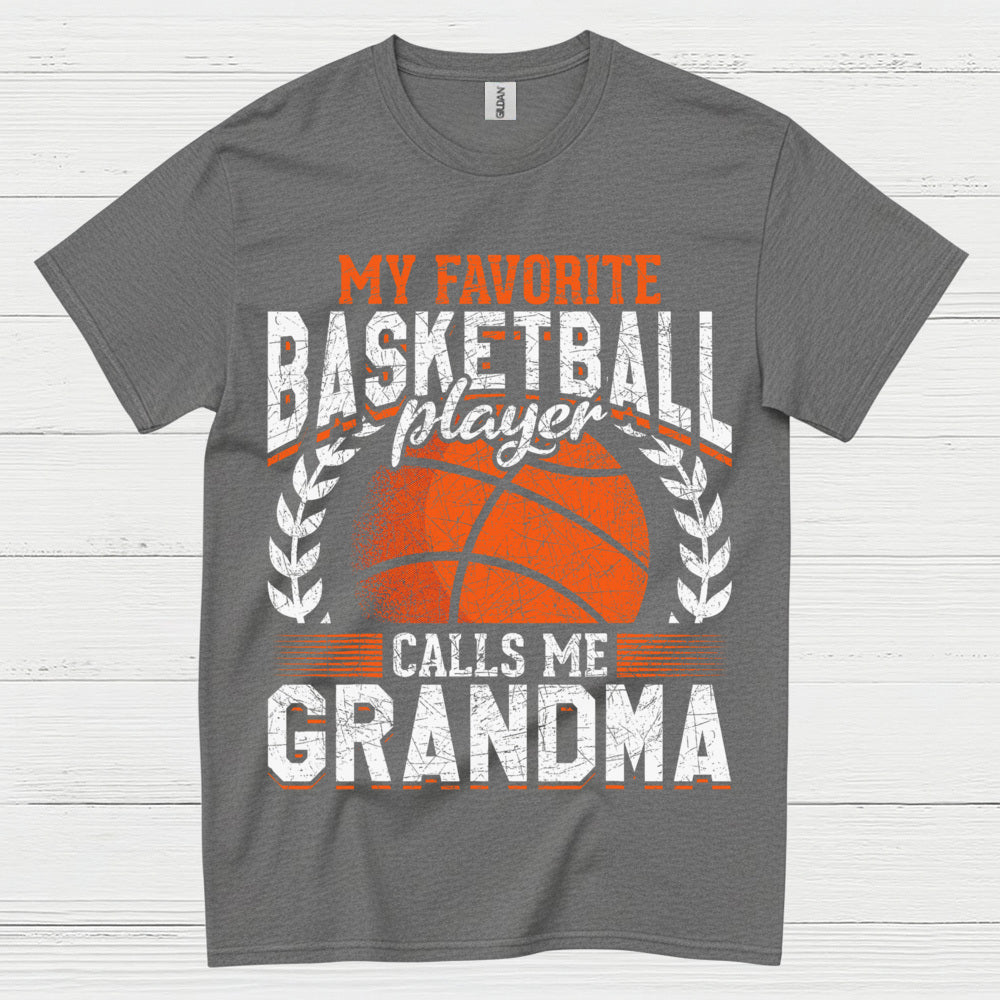 My Favorite Basketball Player Calls Me Grandma T Shirt