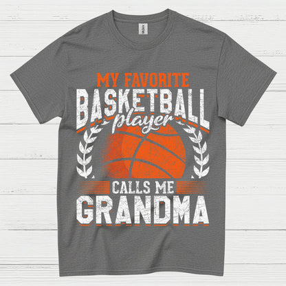 My Favorite Basketball Player Calls Me Grandma T Shirt