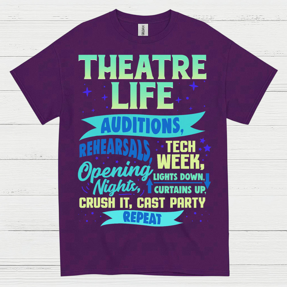 Theatre Life Audition To Curtain Call T Shirt