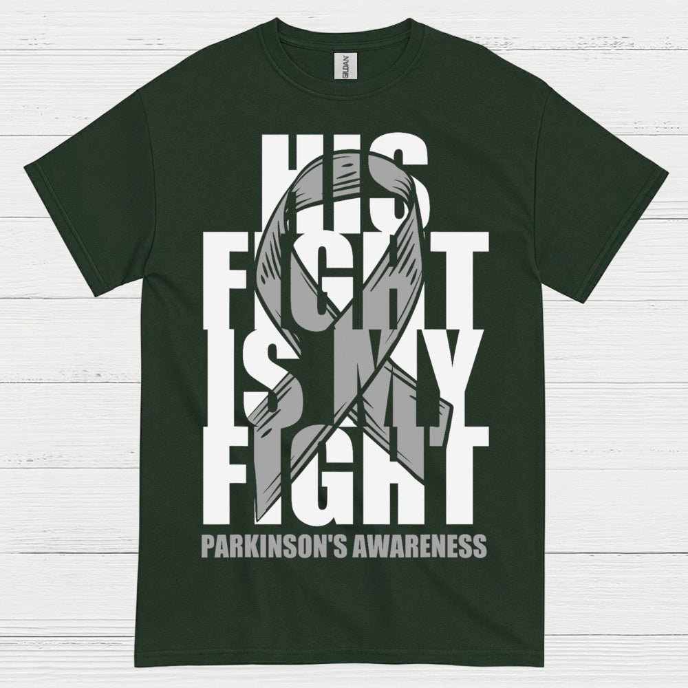 His Fight Is My Fight Parkinsons T Shirt
