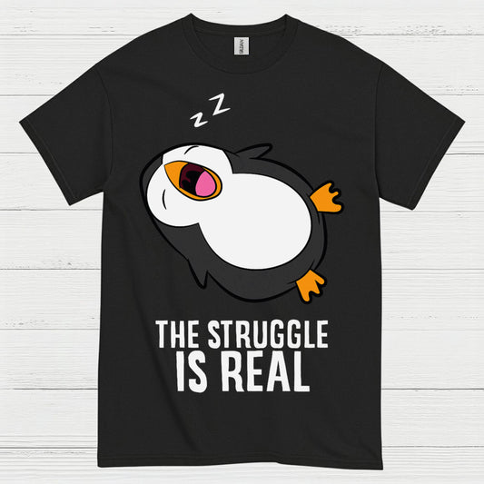 The Struggle Is Real Sleeping Penguin Funny T Shirt