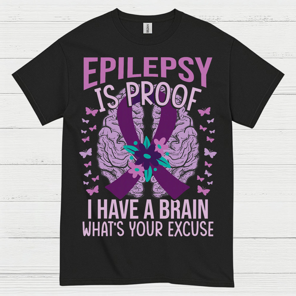Epilepsy Is Proof Strong Mind T Shirt