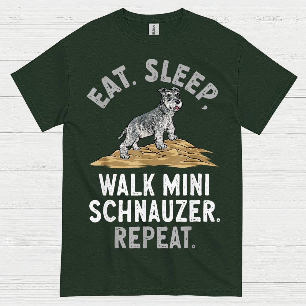 Eat Sleep Walk Mini Schnauzer Repeat T Shirt