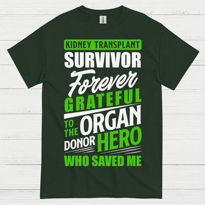 Kidney Transplant Survivor Forever Grateful T Shirt