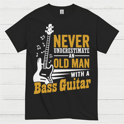 Never Underestimate Bass Guitar T Shirt