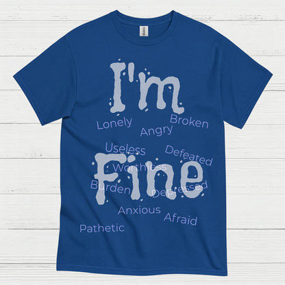 Im Fine Mental Health Message T Shirt