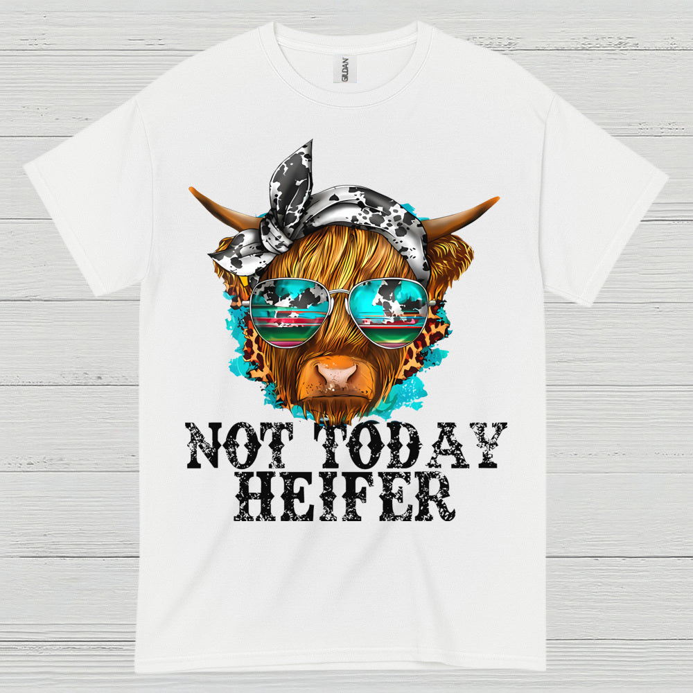 Not Today Heifer Cow T Shirt