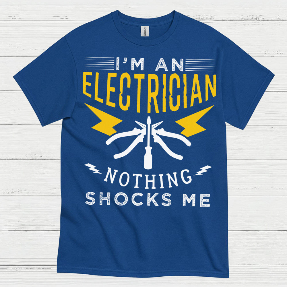 Electrician Nothing Shocks Me T Shirt