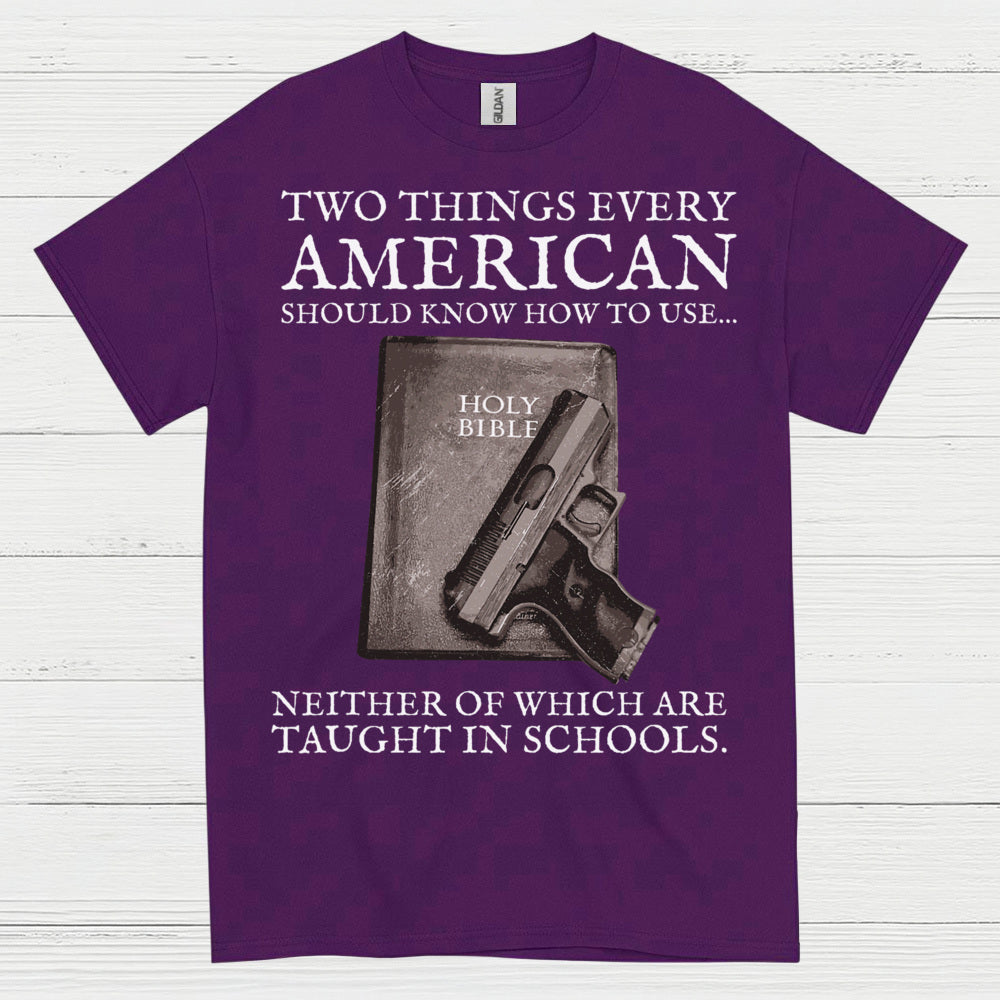 Two Things Every American Should Know T Shirt