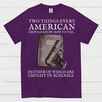 Two Things Every American Should Know T Shirt