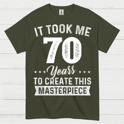 70th Birthday Masterpiece Quote T Shirt