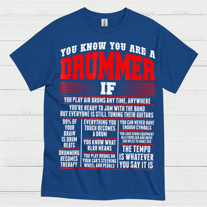 You Know You Are A Drummer T Shirt