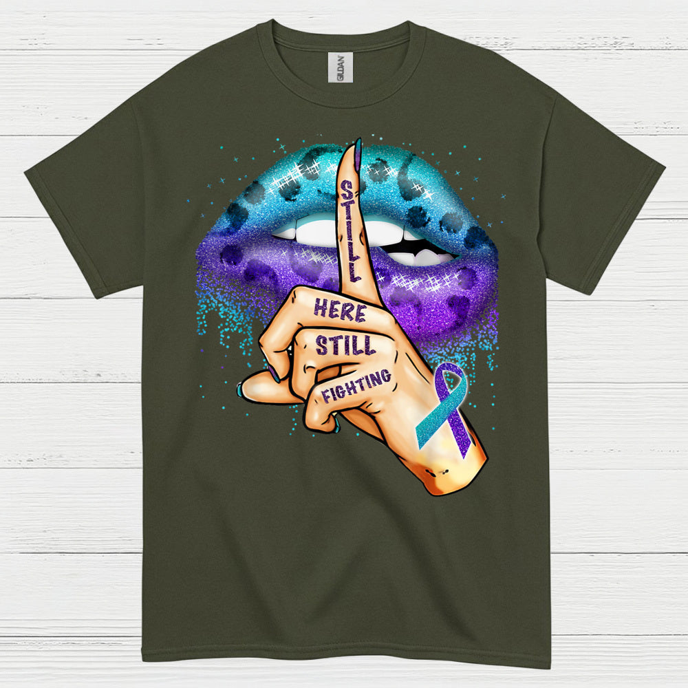 Still Here Still Fighting Awareness T Shirt