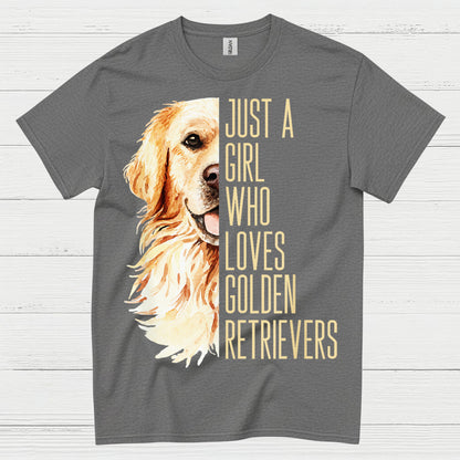 Just A Girl Who Loves Golden Retrievers T Shirt