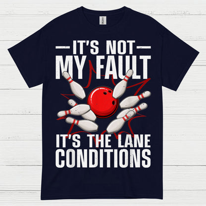 Its Not My Fault Bowling T Shirt