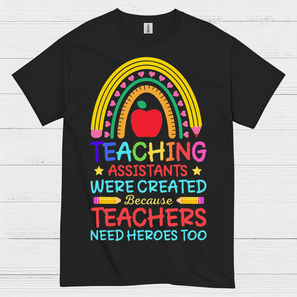 Teachers Need Heroes Too T Shirt
