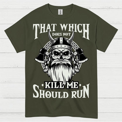 Viking Strength Should Run T Shirt