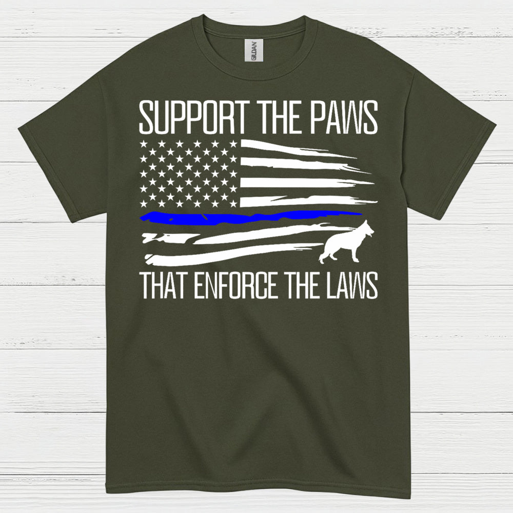 Support The Paws That Enforce The Laws T Shirt