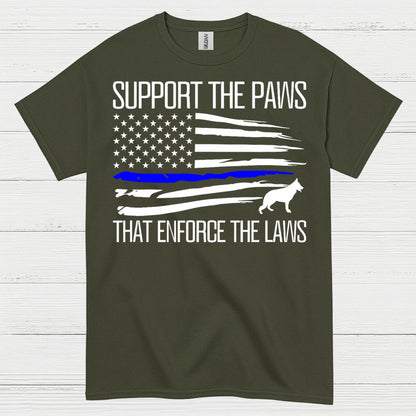 Support The Paws That Enforce The Laws T Shirt
