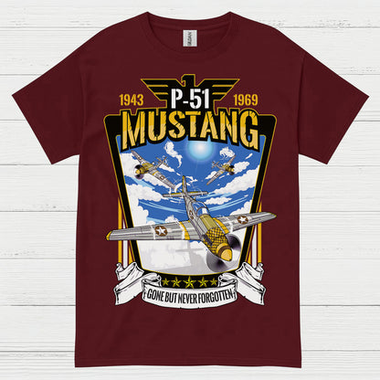 P-51 Mustang Gone But Never Forgotten T Shirt