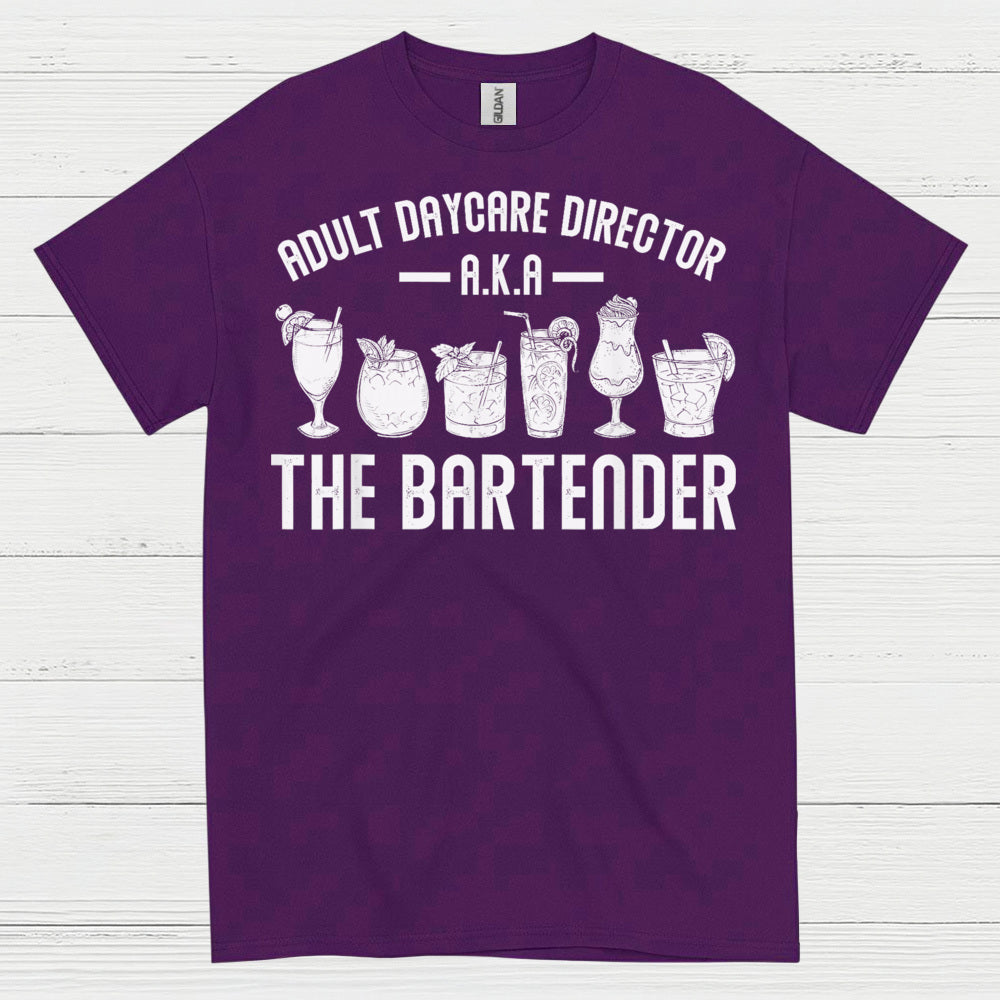 Adult Daycare Director Bartender Humor T Shirt