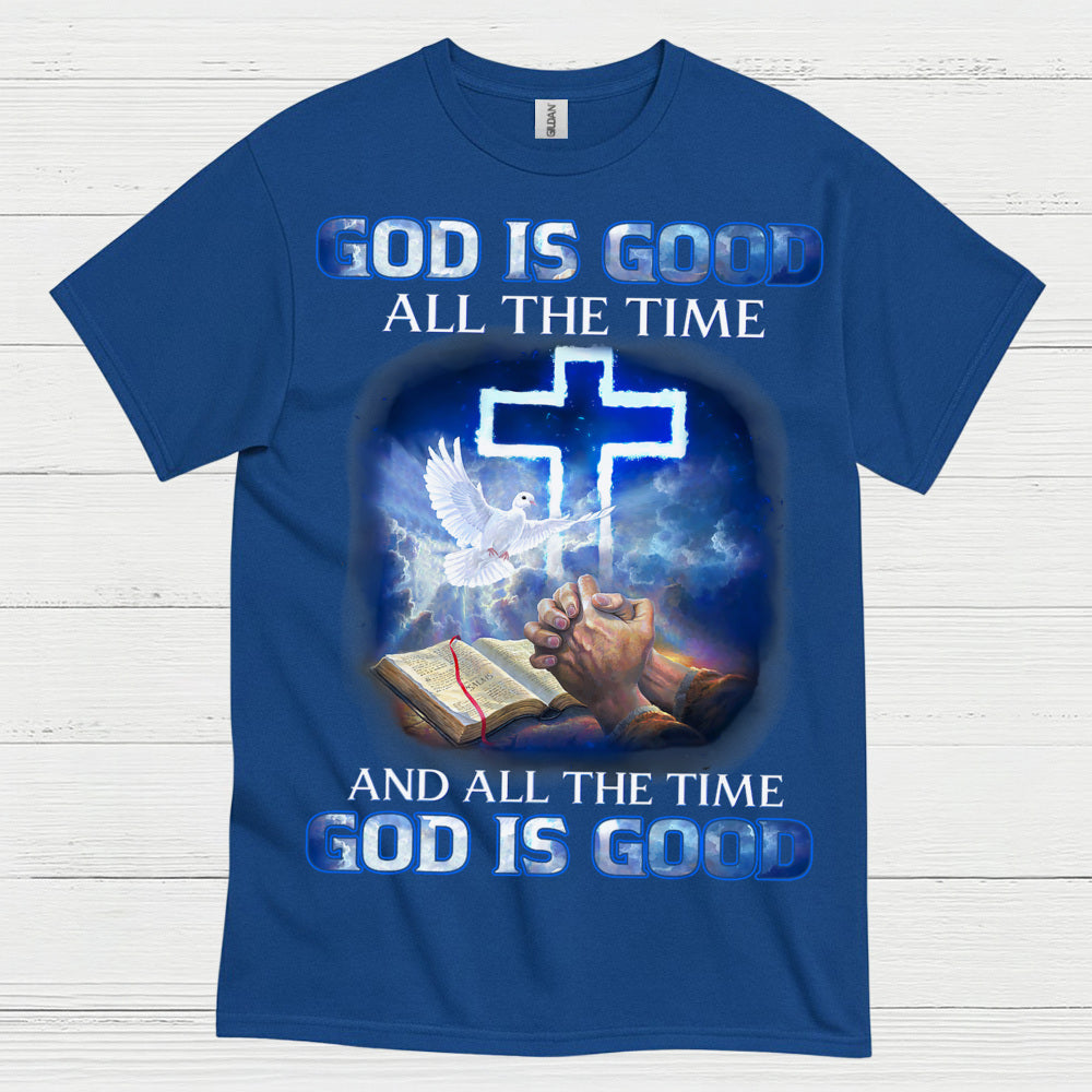 God Is Good All The Time Christian T Shirt