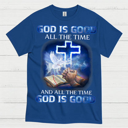 God Is Good All The Time Christian T Shirt
