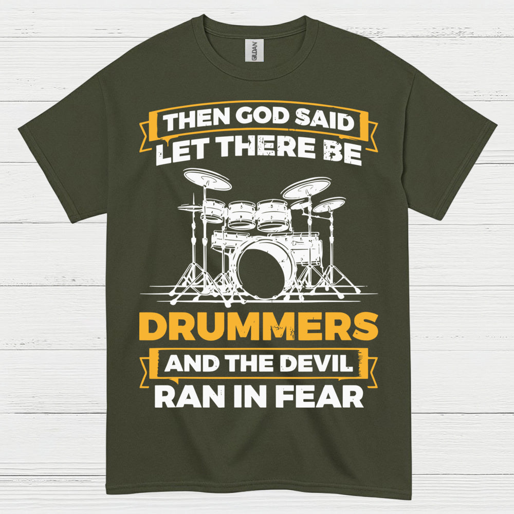 Let There Be Drummers T Shirt