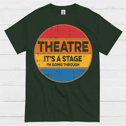 Life Is A Stage Theatre Quote T Shirt