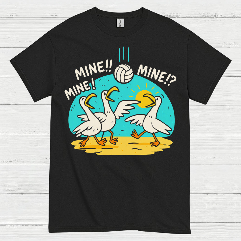 Mine Mine Mine Funny Goose Volleyball T Shirt