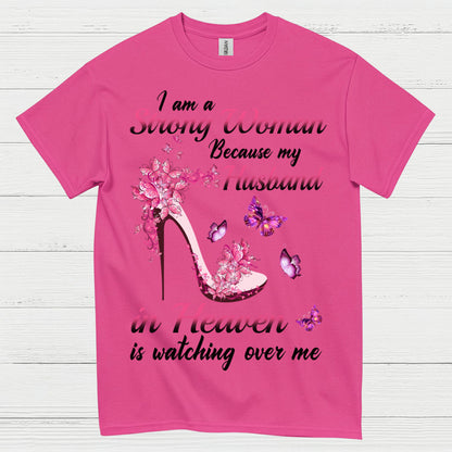 Strong Woman Because My Husband In Heaven T Shirt