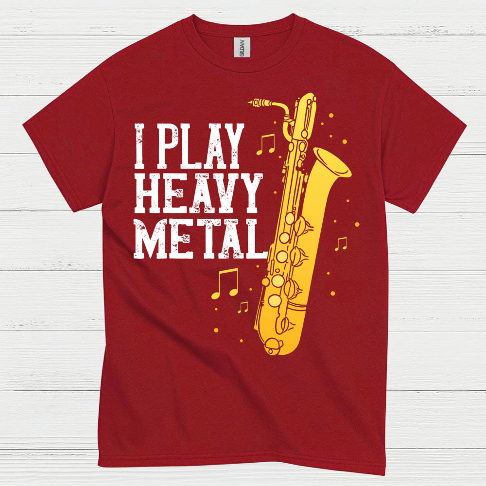 I Play Heavy Metal Saxophone T Shirt