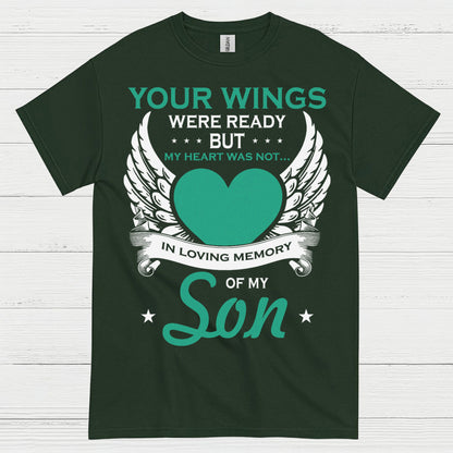 Your Wings Were Ready But My Heart Was Not Son T Shirt