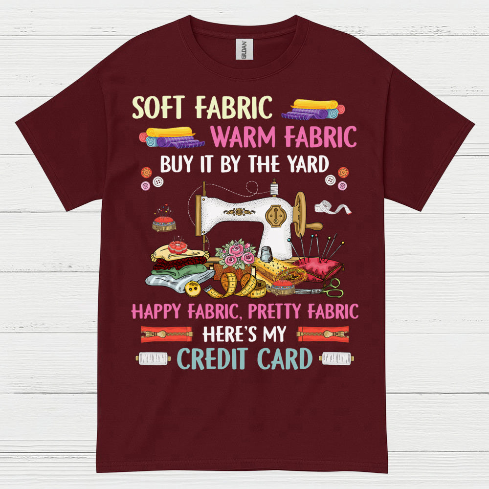 Happy Fabric Sewing Humor T Shirt