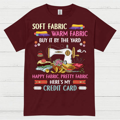 Happy Fabric Sewing Humor T Shirt