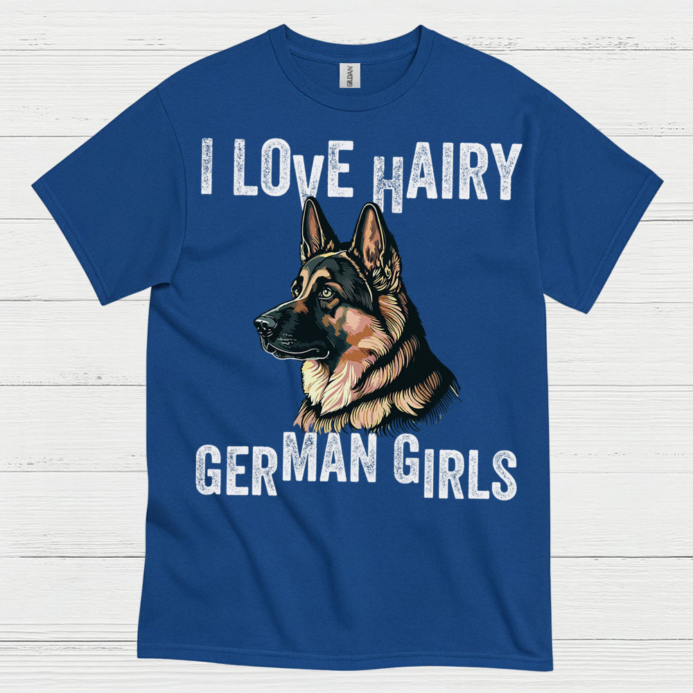 I Love Hairy German Shepherd Girls T Shirt