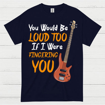 Loud Bass Player T Shirt