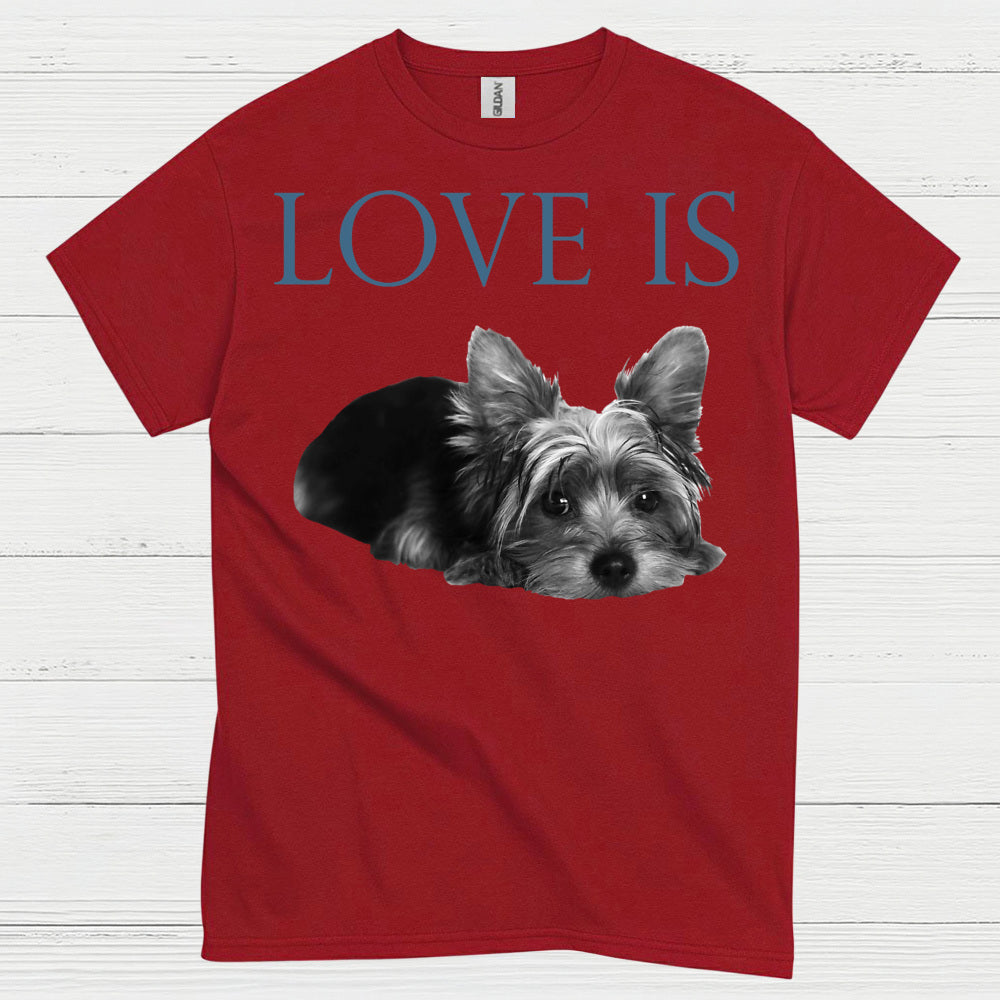 Love Is Yorkie Dog Lover T Shirt