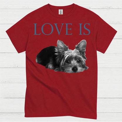 Love Is Yorkie Dog Lover T Shirt