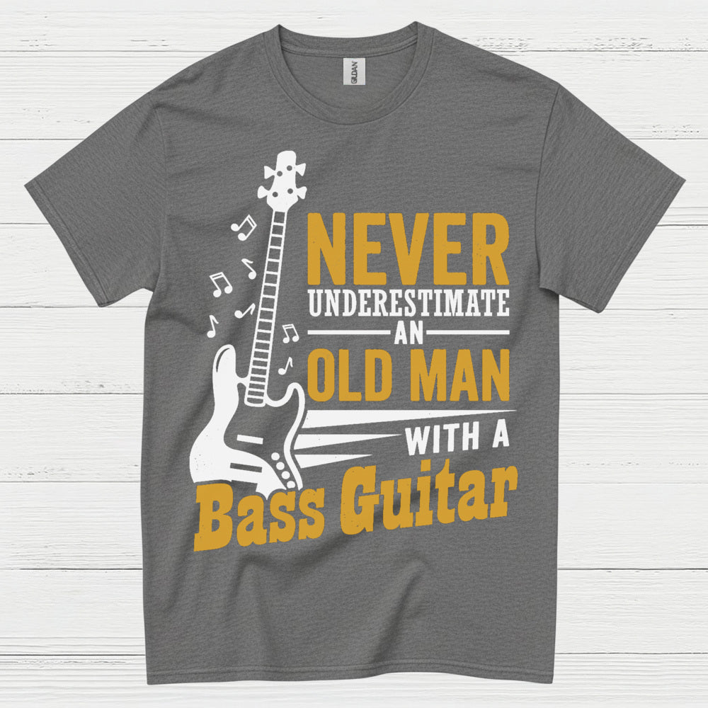 Never Underestimate Bass Guitar T Shirt