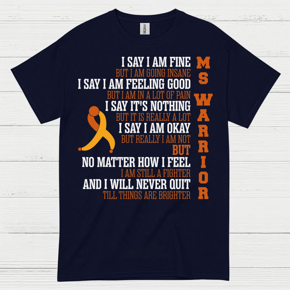 Still A Fighter Multiple Sclerosis T Shirt