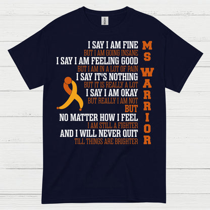 Still A Fighter Multiple Sclerosis T Shirt