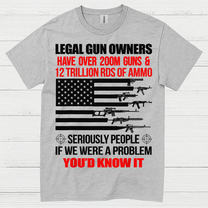 Legal Gun Owners Patriotic Second Amendment T Shirt