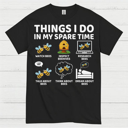 Things I Do In My Spare Time Bee T Shirt